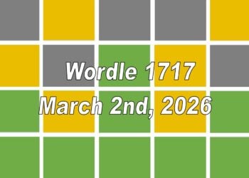 ‘Wordle’ Answer Today 1717 March 2nd 2026 – Hints and Solution (3/2/26)