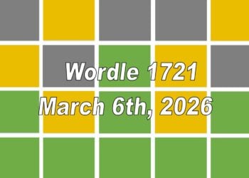 ‘Wordle’ Answer Today 1721 March 6th 2026 – Hints and Solution (3/6/26)