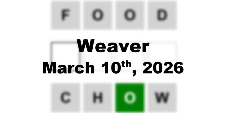 Weaver Answer - 10th March 2026