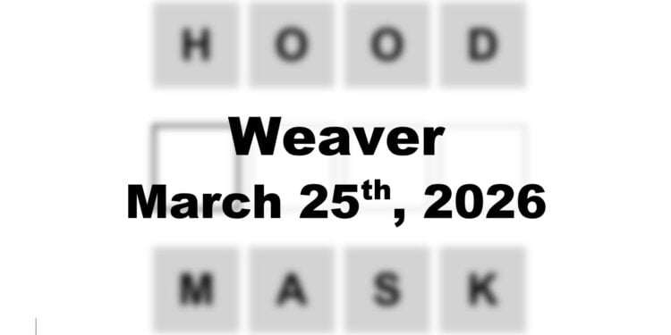 Weaver Answer - 25th March 2026