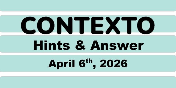 Daily Contexto 1296 - April 6th 2026