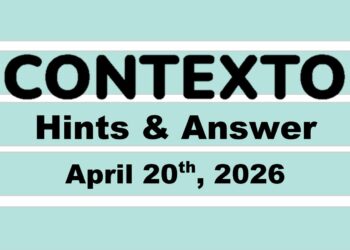 ‘Wordle’ Answer Today 1766 April 20th 2026 – Hints and Solution (4/20/26)
