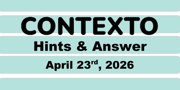 Daily Contexto 1313 - April 23rd 2026