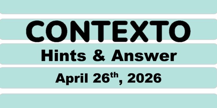 Daily Contexto 1316 - April 26th 2026