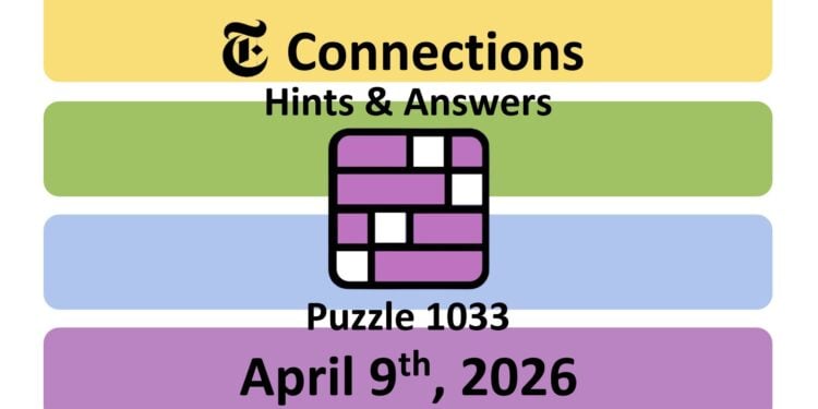 Daily NYT Connections 1033 Answers - 9th April 2026