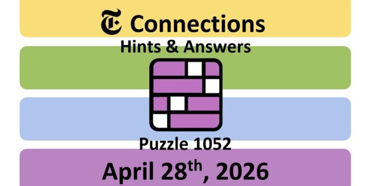 Daily NYT Connections 1052 Answers - 28th April 2026