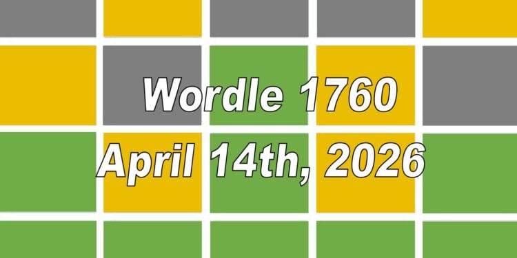 Daily Wordle 1760 - 14th April 2026