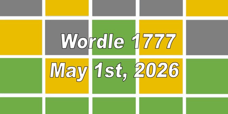 Daily Wordle 1777 - 1st May 2026