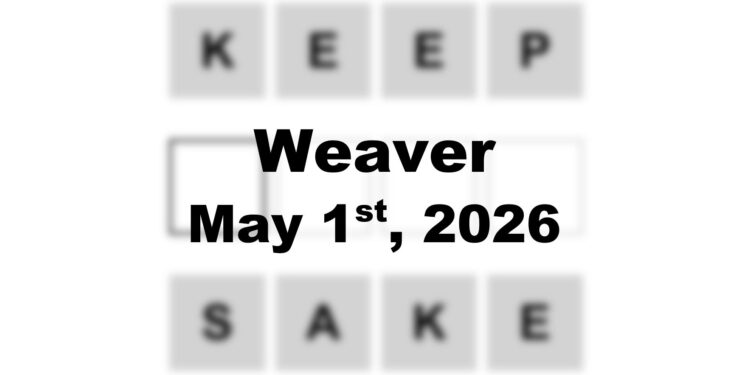 Weaver Answer - 1st May 2026