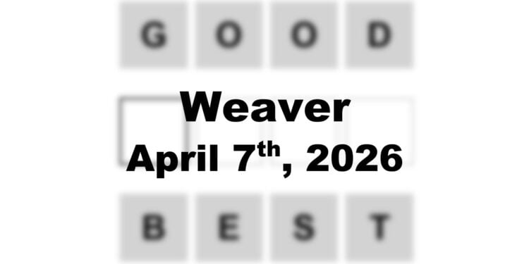 Weaver Answer - 7th April 2026