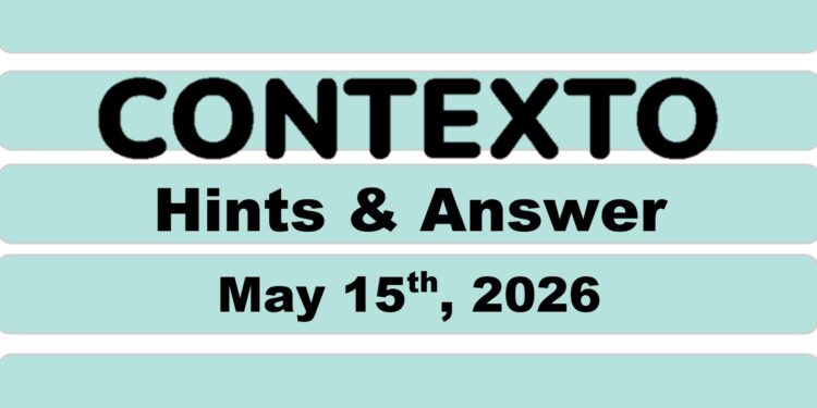 Daily Contexto 1335 - May 15th 2026