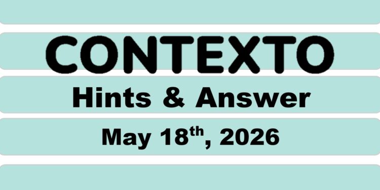 Daily Contexto 1338 - May 18th 2026
