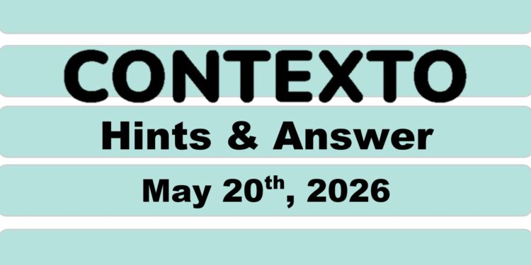 Daily Contexto 1340 - May 20th 2026