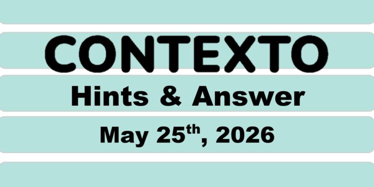 Daily Contexto 1345 - May 25th 2026