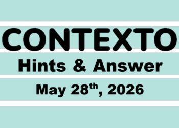 ‘Wordle’ Answer Today 1804 May 28th 2026 – Hints and Solution (5/28/26)