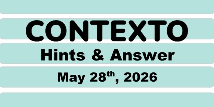 Daily Contexto 1348 - May 28th 2026