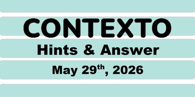 Daily Contexto 1349 - May 29th 2026
