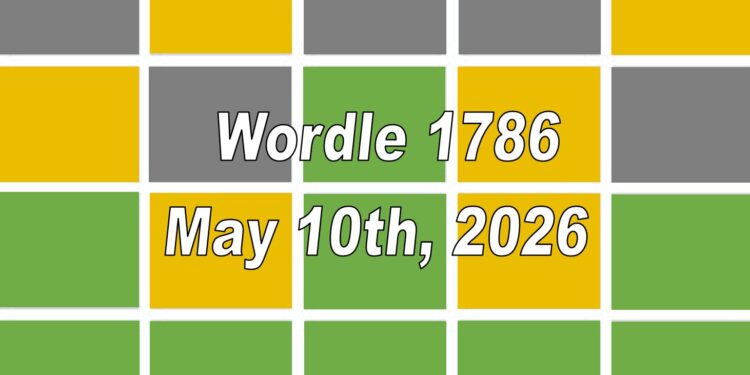 Daily Wordle 1786 - 10th May 2026