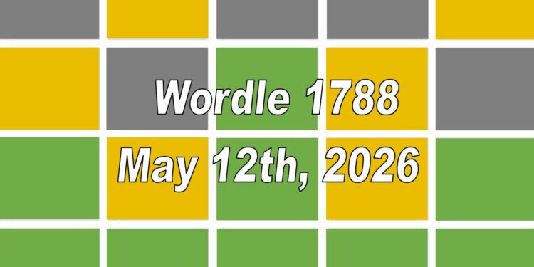 Daily Wordle 1788 - 12th May 2026