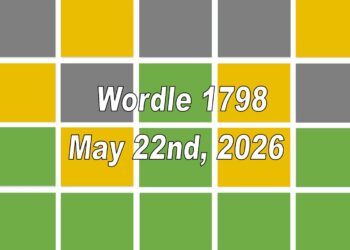 ‘Wordle’ Answer Today 1798 May 22nd 2026 – Hints and Solution (5/22/26)