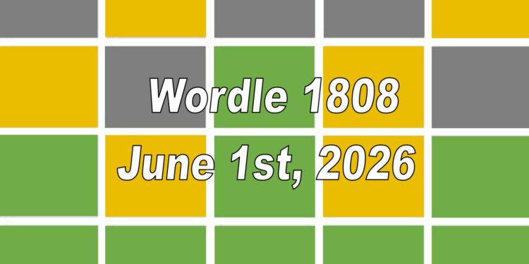 Daily Wordle 1808 - 1st June 2026