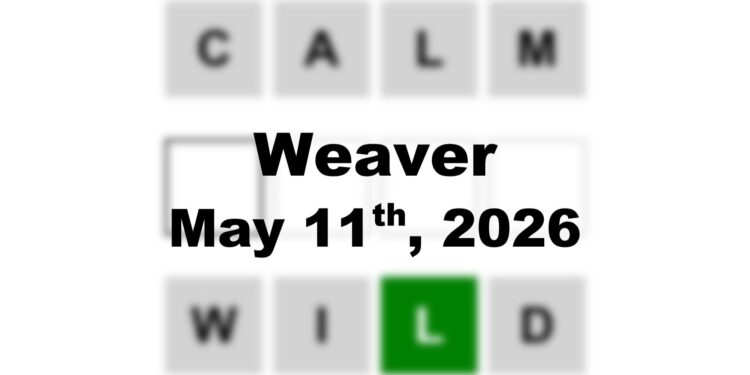 Weaver Answer - 11th May 2026