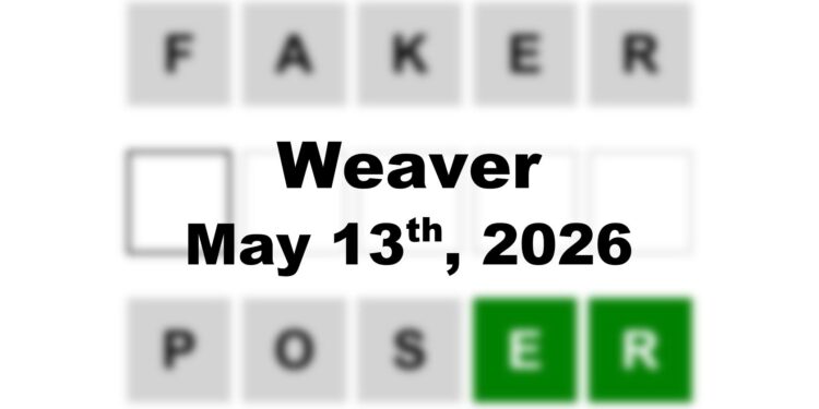 Weaver Answer - 13th May 2026