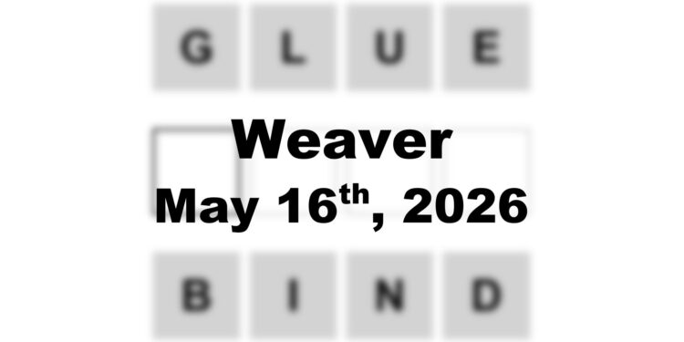 Weaver Answer - 16th May 2026