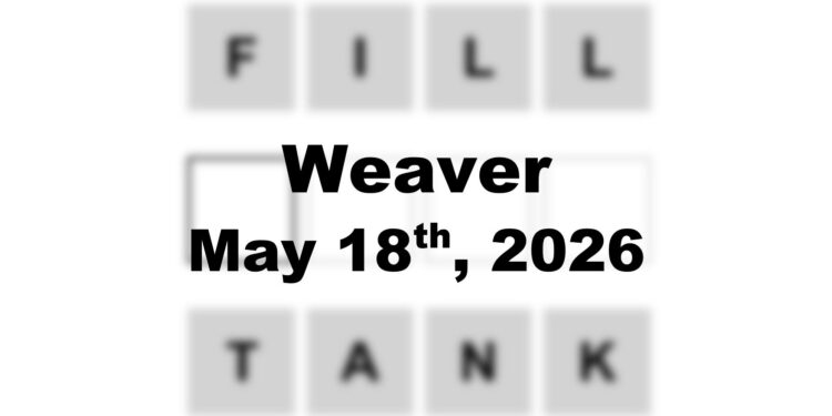 Weaver Answer - 18th May 2026