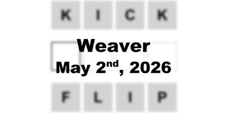 Weaver Answer - 2nd May 2026