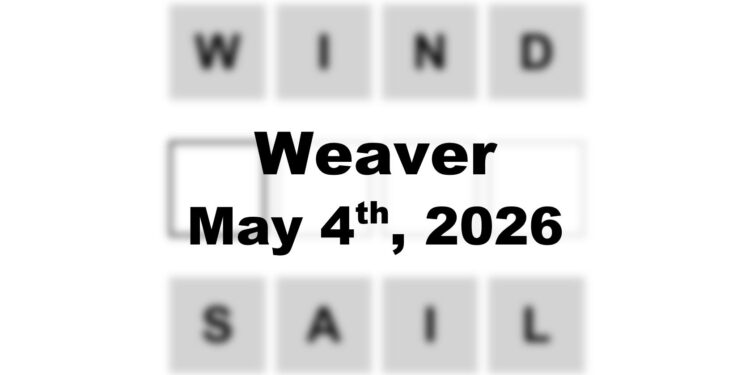 Weaver Answer - 4th May 2026