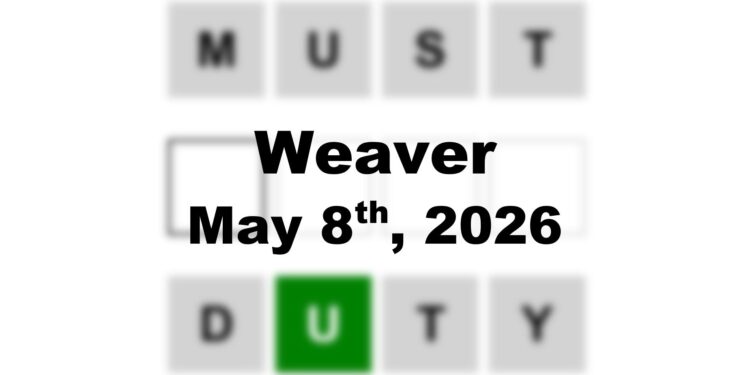 Weaver Answer - 8th May 2026