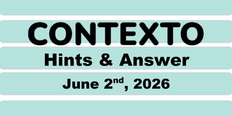 Daily Contexto 1353 - June 2nd 2026