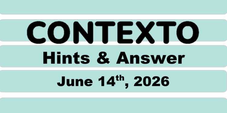Daily Contexto 1365 - June 14th 2026