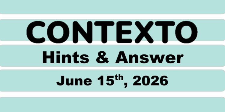 Daily Contexto 1366 - June 15th 2026