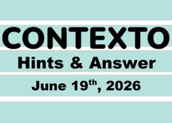 ‘Wordle’ Answer Today 1826 June 19th 2026 – Hints and Solution (6/19/26)