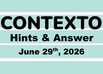 ‘Wordle’ Answer Today 1836 June 29th 2026 – Hints and Solution (6/29/26)