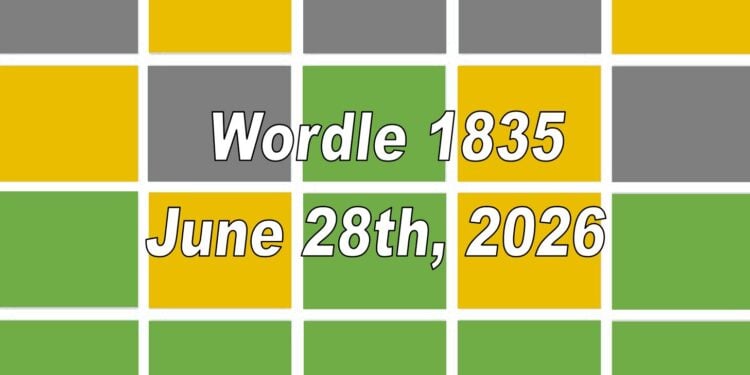 Daily Wordle 1835 - 28th June 2026