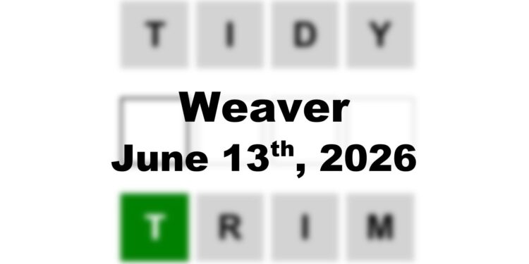 Weaver Answer - 13th June 2026