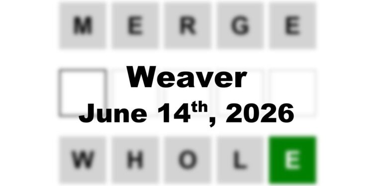 Weaver Answer - 14th June 2026