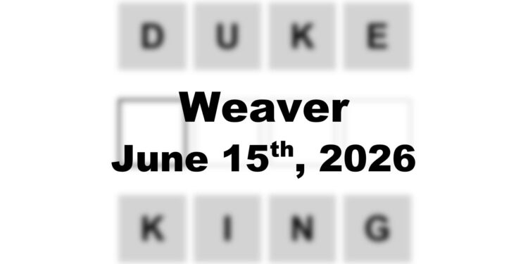 Weaver Answer - 15th June 2026