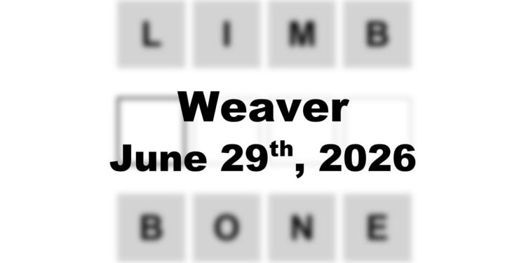 Weaver Answer - 29th June 2026