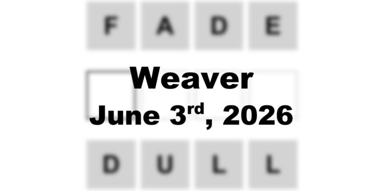 Weaver Answer - 3rd June 2026