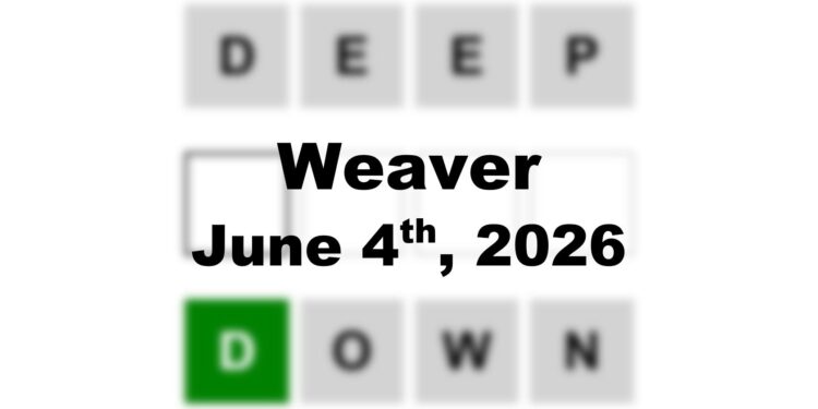 Weaver Answer - 4th June 2026