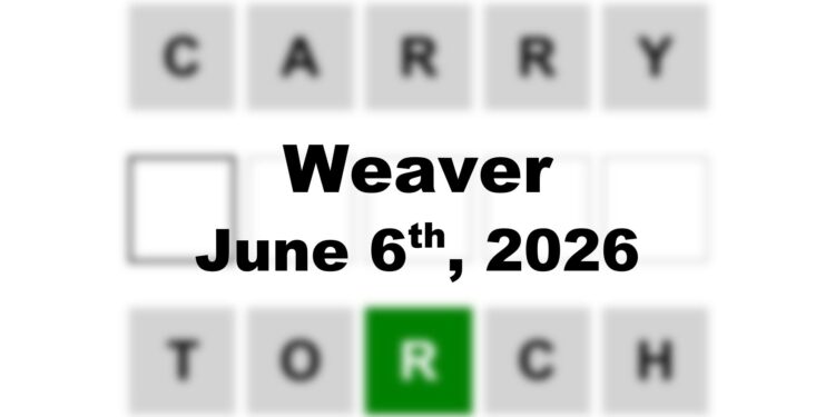 Weaver Answer - 6th June 2026