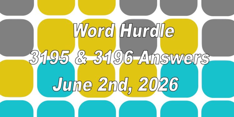 Word Hurdle #3195 & #3196 - 2nd June 2026