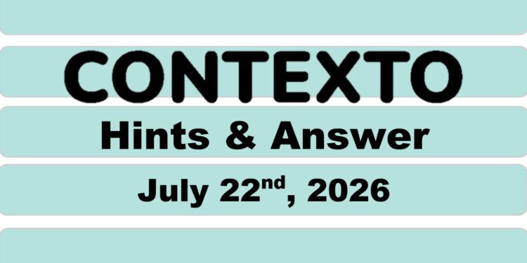 Daily Contexto 1403 - July 22nd 2026