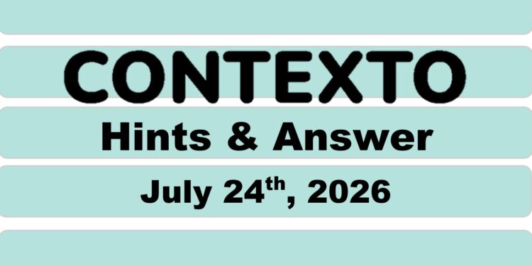 Daily Contexto 1405 - July 24th 2026
