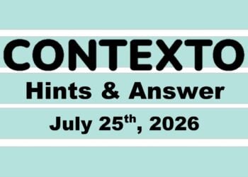 ‘Wordle’ Answer Today 1862 July 25th 2026 – Hints and Solution (7/25/26)