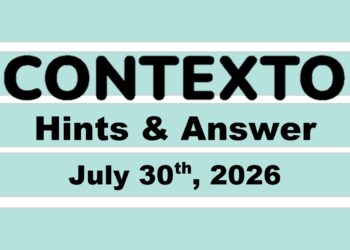 ‘Wordle’ Answer Today 1867 July 30th 2026 – Hints and Solution (7/30/26)